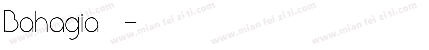 Bahagia 常规字体转换
